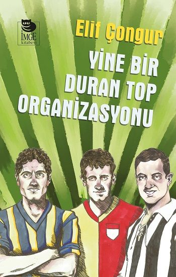 Yine Bir Duran Top Organizasyonu - İmge Kitabevi Yayınları Kitap