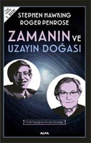 Zamanın ve Uzayın Doğası - Alfa Yayınları Kitap