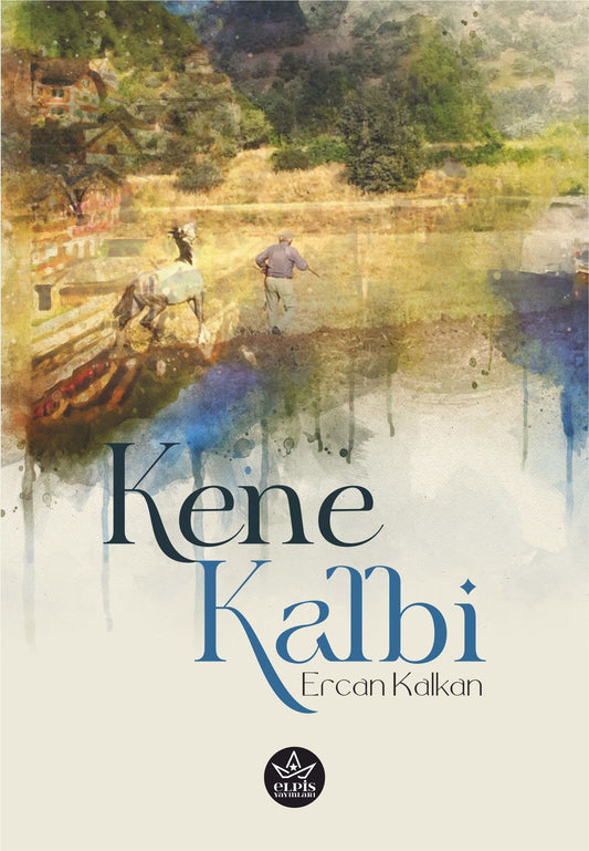 Kene Kalbi - Elpis Yayınları Kitap