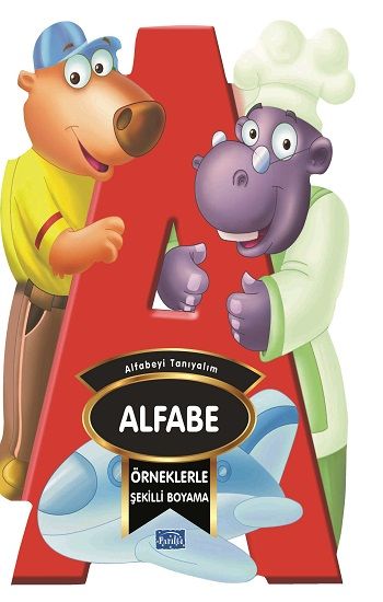 Örneklerle Şekilli Boyama - Alfabe - Parıltı Yayınları Kitap