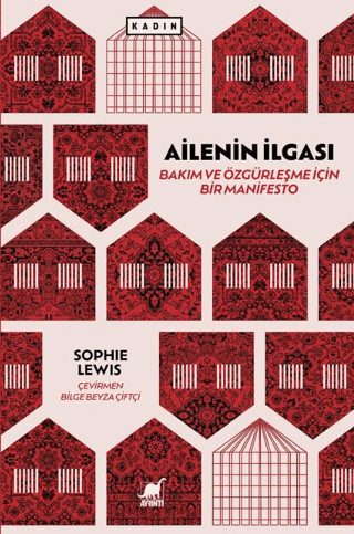 Ailenin İlgası: Bakım ve Özgürleşme İçin Bir Manifesto - Ayrıntı Yayınları Kitap