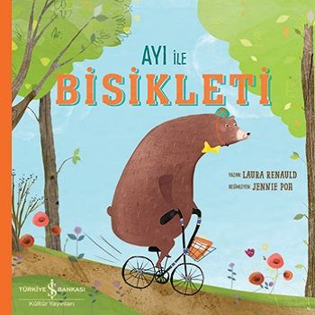 Ayı İle Bisikleti - İş Bankası Kültür Yayınları Kitap