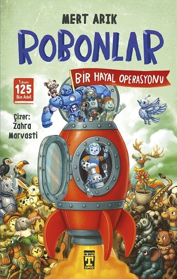 Robonlar 2 - Bir Hayal Operasyonu - Genç Timaş Kitap