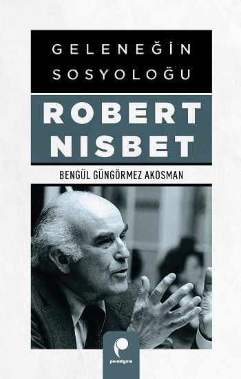 Geleneğin Sosyoloğu - Paradigma Yayınları Kitap