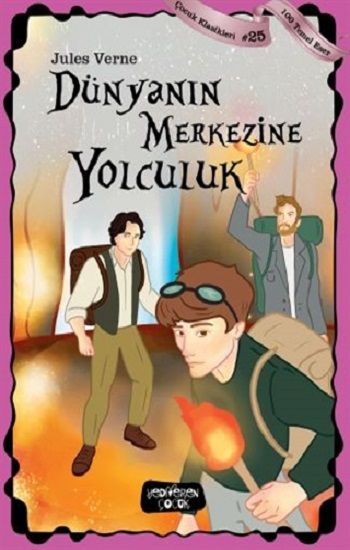 Dünyanın Merkezine Yolculuk - Yediveren Çocuk Kitap