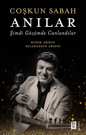 Coşkun Sabah Anılar - Mona Kitap Kitap