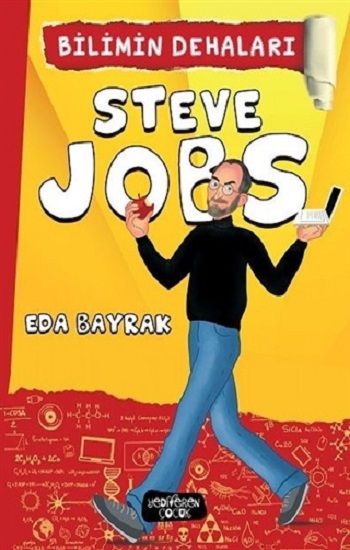Steve Jobs - Bilimin Dehaları - Yediveren Çocuk Kitap