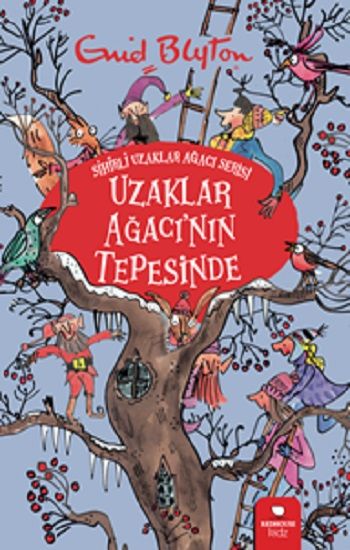 Uzaklar Ağacının Tepesinde - Redhouse Kidz Yayınları Kitap