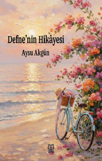 Defne’nin Hikayesi - Luna Yayınları Kitap