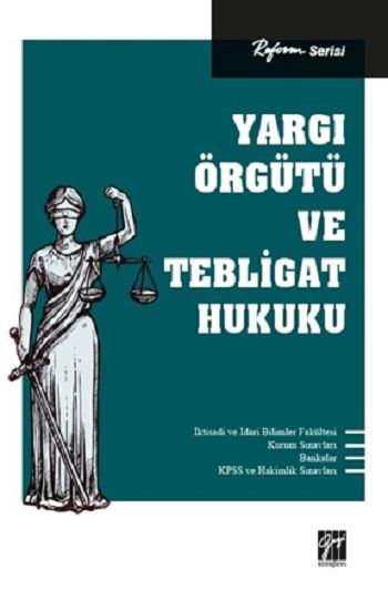 Yargı Örgütü ve Tebligat Hukuku - Gazi Kitabevi - Sınav Kitapları Kitap