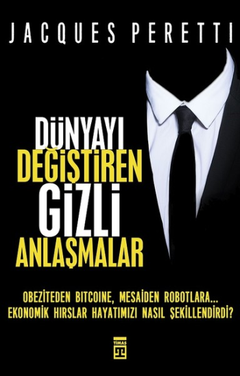 Dünyayı Değiştiren Gizli Anlaşmalar - Timaş Yayınları Kitap