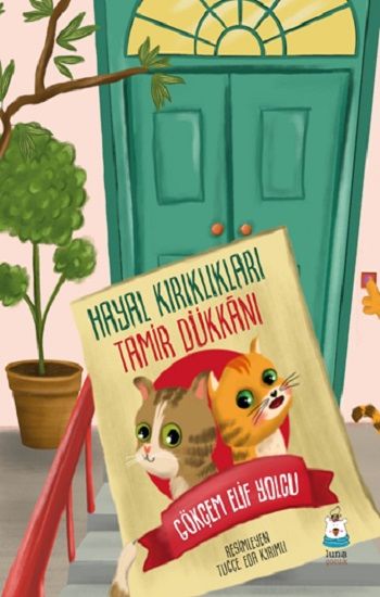 Hayal Kırıklıkları Tamir Dükkanı - Luna Çocuk Yayınları Kitap