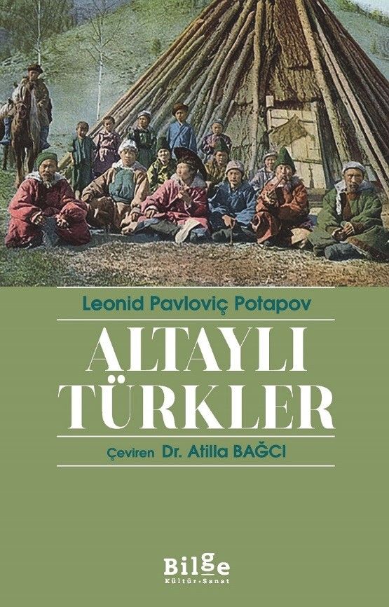 Altaylı Türkler - Bilge Kültür Sanat Kitap