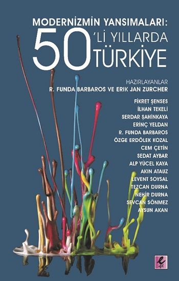 Modernizmin Yansımaları - 50’li Yıllarda Türkiye - Efil Yayınevi Kitap