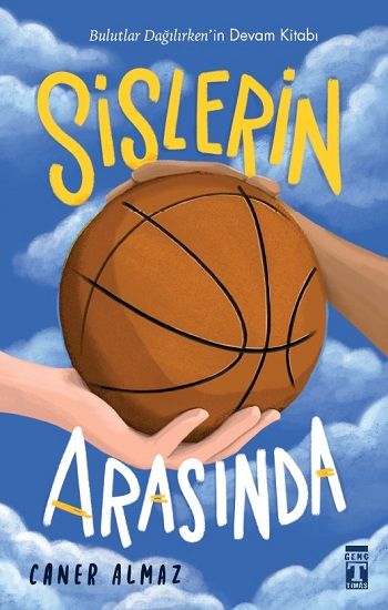Sislerin Arasında - Genç Timaş Kitap
