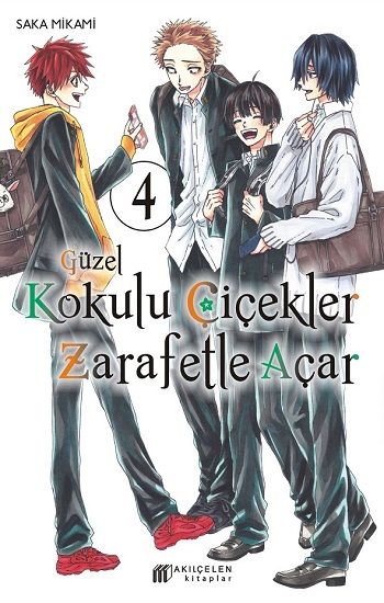 Güzel Kokulu Çiçekler Zarafetle Açar 4 - Akıl Çelen Kitaplar Kitap