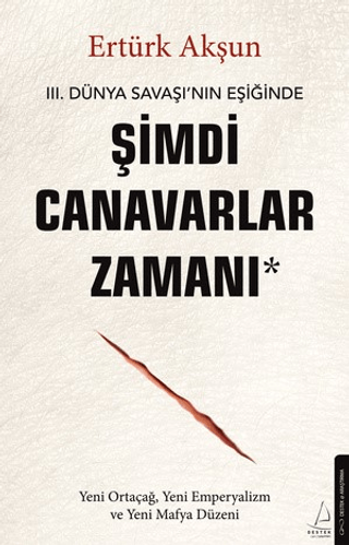 Şimdi Canavarlar Zamanı - Destek Yayınları Kitap
