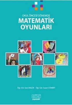 Okul Öncesi Dönemde Matematik Oyunları - Kök Yayınevi Kitap