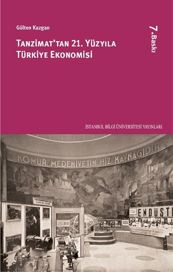 Tanzimattan 21. Yüzyıla Türkiye Ekonomisi - Bilgi Üniversitesi Yayınları (Akademik) Kitap