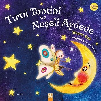Tırtıl Tontini Ve Neşeli Aydede - Altın Kitaplar - Çocuk Kitapları Kitap
