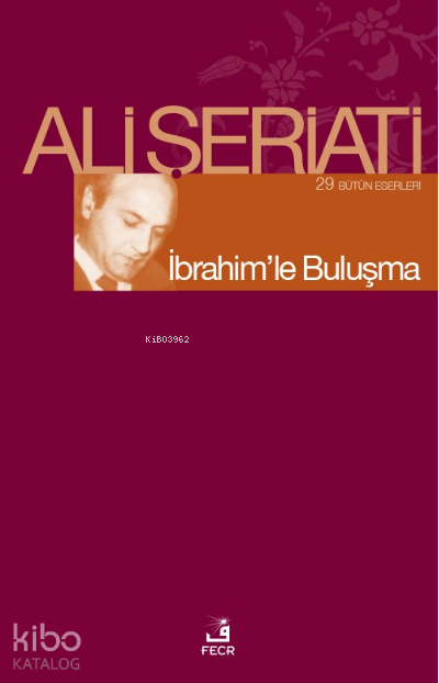 İbrahim'le Buluşma - Fecr Yayınları Kitap