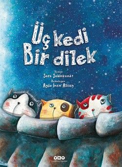 Üç Kedi Bir Dilek - Sara Şahinkanat, Masallar Türkçe kitap kapağı