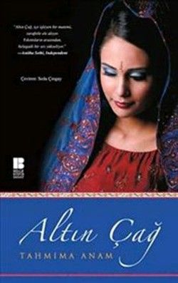 Altın Çağ - Tahmima Anam, Roman Öykü Türkçe kitap kapağı