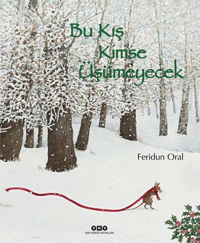 Bu Kış Kimse Üşümeyecek (Ciltli) - Yapı Kredi Yayınları Kitap