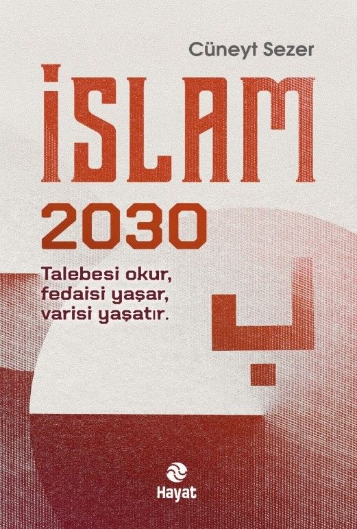 İslam 2030 - Hayat Yayınları Kitap