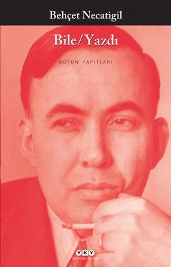 Bile/Yazdı Behçet Necatigil Türkçe kitap kapağı