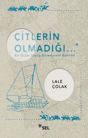 Çitlerin Olmadığı - Sel Yayıncılık Kitap