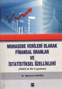 Muhasebe Verileri Olarak Finansal Oranlar ve İstatistiksel Özellikleri - Gazi Kitabevi Kitap