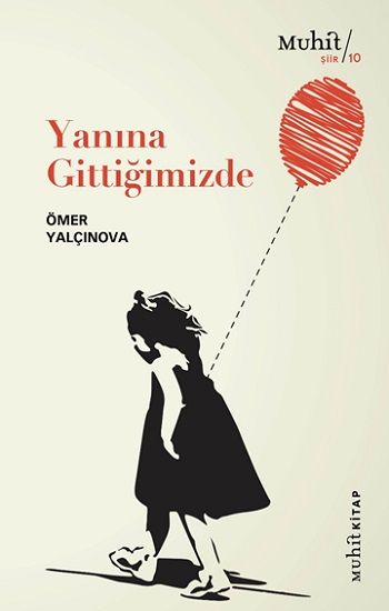Yanına Gittiğimizde - Muhit Kitap Kitap