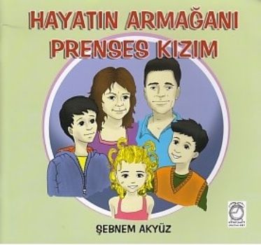Hayatın Armağanı Prenses Kızım - Kitap Saati Yayınevi Kitap