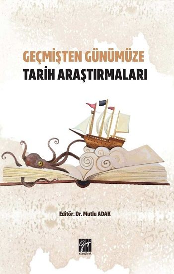 Geçmişten Günümüze Tarih Araştırmaları - Gazi Kitabevi Kitap