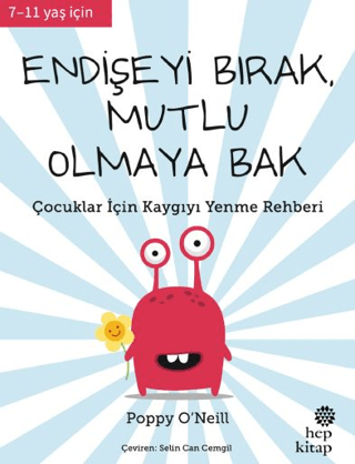 Endişeyi Bırak, Mutlu Olmaya Bak - Hep Kitap Kitap