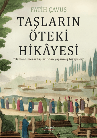 Taşların Öteki Hikayesi - Literatür Yayınevi Kitap