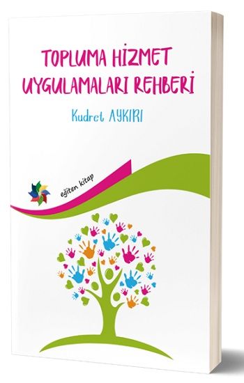 Topluma Hizmet Uygulamaları Rehberi - Eğiten Kitap Kitap