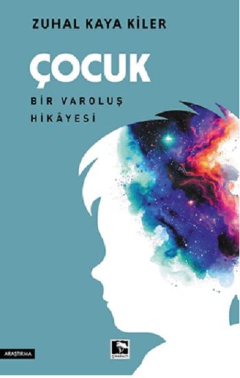 Çocuk Bir Varoluş Hikayesi - Çınaraltı Yayınları Kitap