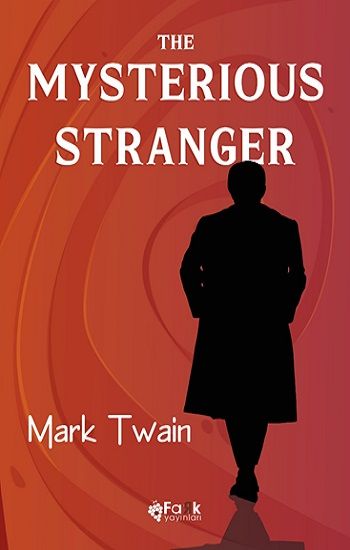 The Mysterious Stranger - Fark Yayınları Kitap