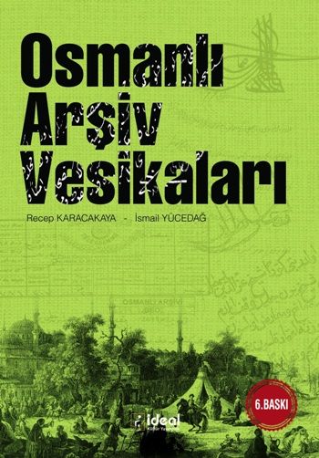 Osmanlı Arşiv Vesikaları - İdeal Kültür Yayıncılık Kitap