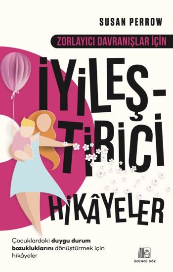 Zorlayıcı Davranışlar İçin İyileştirici Hikayeler - Üçüncü Göz Kitap