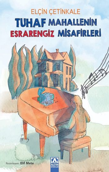 Tuhaf Mahallenin Esrarengiz Misafirleri - Altın Kitaplar - Özel Ürün Kitap