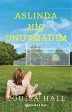 Aslında Hiç Unutmadım - Epsilon Yayınları Kitap