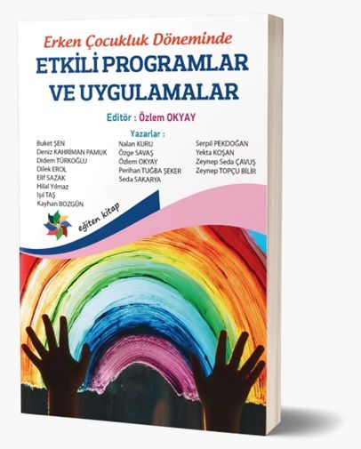 Erken Çocukluk Döneminde Etkili Programlar ve Uygulamalar - Eğiten Kitap Kitap