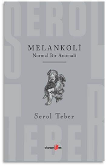 Melankoli - Okuyan Us Yayın Kitap