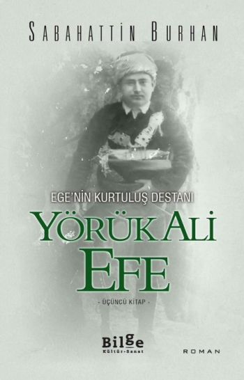 Yörük Ali Efe 3. Kitap - Bilge Kültür Sanat Kitap