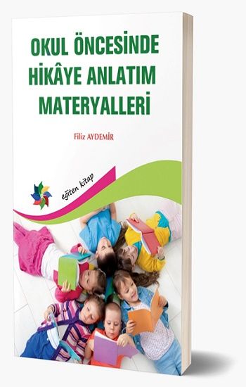 Okul Öncesinde Hikaye Anlatım Materyalleri - Eğiten Kitap Kitap