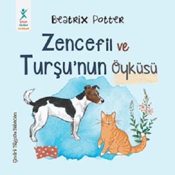 Zencefil ve Turşu’nun Öyküsü - Çocuk Gelişimi Yayınları Kitap