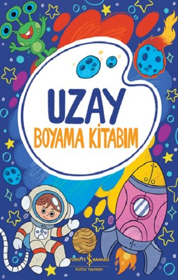 Uzay - Boyama Kitabım - İş Bankası Kültür Yayınları Kitap